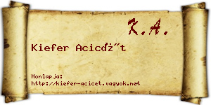 Kiefer Acicét névjegykártya